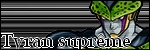 Tyran Suprême Tyran Suprême